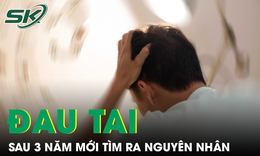 Người đàn ông sau 3 năm chóng mặt, đau tai mới tìm ra nguyên nhân