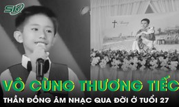 'Thần đồng âm nhạc' Từ Kiệt qua đời ở tuổi 27 vì bệnh gan