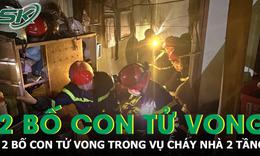 
Cửa khóa, khói độc bủa vây, hai bố con tử vong thương tâm trong ngôi nhà 2 tầng