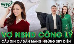 Vợ NSND Công Lý trải lòng về cuộc hôn nhân
