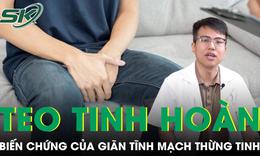Giãn tĩnh mạch thừng tinh có thể gây teo tinh hoàn và rối loạn cương dương 