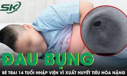 Tưởng chỉ đau bụng, bé trai 14 tuổi nhập viện vì xuất huyết tiêu hóa nặng