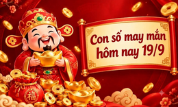 Con số may mắn hôm nay 19/9- số tài lộc 12 con giáp theo năm sinh