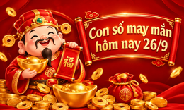 Con số may mắn hôm nay 26/9 -  số tài lộc 12 con giáp theo năm sinh