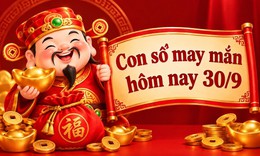Con số may mắn hôm nay 30/9/2026 - số tài lộc 12 con giáp theo năm sinh