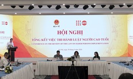 Bộ Y tế đề xuất 3 nhóm chính sách trọng tâm sửa đổi Luật Người cao tuổi