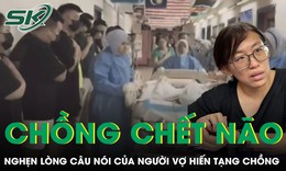 Chồng đột ngột chết não, vợ quyết định hiến tạng và câu nói nghẹn lòng