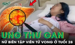 Nữ biên tập viên tử vong ở tuổi 28 vì ung thư gan