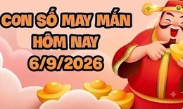 Con số may mắn hôm nay 6/9 - số tài lộc 12 con giáp theo các năm sinh