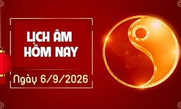 Âm lịch hôm nay 6/9 - Lịch âm 6/9 - Lịch vạn niên ngày 6/9/2026