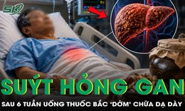 Người đàn ông 61 tuổi suýt hỏng gan sau 6 tuần uống thuốc bắc 'dởm'