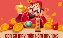 Con số may mắn hôm nay 10/9 -  số tài lộc 12 con giáp theo năm sinh