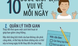 10 bước gi&#250;p bạn vui vẻ mỗi ng&#224;y