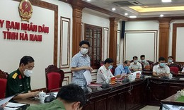 Chủ tịch tỉnh Hà Nam: Đẩy nhanh tiến độ xét nghiệm