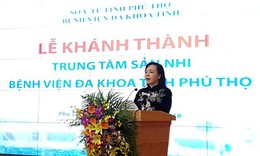 Kh&#225;nh th&#224;nh Trung t&#226;m Sản Nhi 500 giường bệnh theo m&#244; h&#236;nh &#39;Bệnh viện Kh&#225;ch sạn&#39;