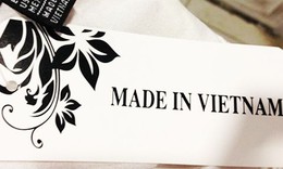 Nhiều mặt hàng gắn mác "made in Vietnam" nhưng không sản xuất trong nước