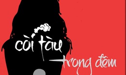 &quot;C&#242;i t&#224;u trong đ&#234;m”, nửa thế kỷ trước người ta y&#234;u nhau như thế n&#224;o ?