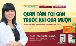 Livestream chuy&#234;n gia tư vấn: Quan t&#226;m tới gan trước khi qu&#225; muộn