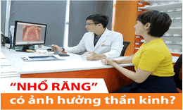 Giải m&#227; nghi vấn: “Nhổ răng c&#243; ảnh hưởng thần kinh”