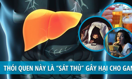 Những th&#243;i quen n&#224;o l&#224; &quot;s&#225;t thủ&quot; g&#226;y hại cho gan?