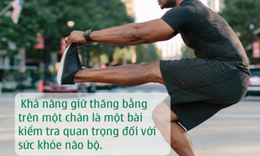 Đứng 1 ch&#226;n: tr&#224;o lưu hay gi&#250;p kiểm tra nguy cơ đột quỵ