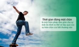 Tập đứng 1 ch&#226;n gi&#250;p ngừa đột quỵ v&#224; tăng cường sức khỏe