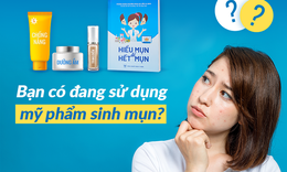 Dấu hiệu nhận biết bạn c&#243; đang sử dụng mỹ phẩm sinh mụn?