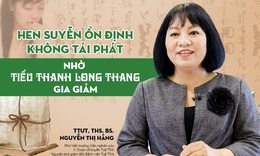 Tiểu thanh long thang - b&#224;i thuốc trị hen hiệu nghiệm v&#224; ngừa t&#225;i ph&#225;t