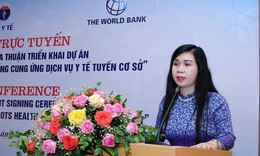 Tập trung hỗ trợ những vấn đề cốt l&#245;i, ưu ti&#234;n h&#224;ng đầu để đổi mới hệ thống y tế cơ sở