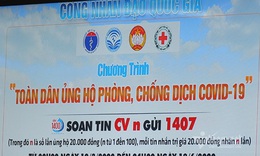 Hơn 100 tỷ đồng ủng hộ ph&#242;ng, chống COVID-19 qua Cổng Nh&#226;n đạo 1407