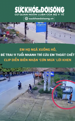 Khoảnh khắc nghẹt thở: Bé trai 11 tuổi cứu sống em nhỏ rơi xuống hồ bằng hành động ai cũng bất ngờ