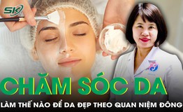 Chăm s&#243;c da theo đ&#244;ng y: l&#224;n da khỏe đẹp từ b&#234;n trong