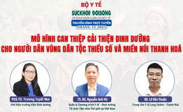 Tọa đ&#224;m trực tuyến: M&#244; h&#236;nh can thiệp cải thiện dinh dưỡng cho người d&#226;n v&#249;ng d&#226;n tộc thiểu số v&#224; miền n&#250;i Thanh Ho&#225;