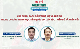 Truyền hình trực tuyến 'Các chính sách đối với bà mẹ và trẻ em trong Chương trình MTQG DTTS và miền núi'