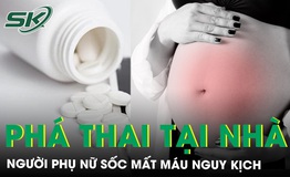 Người phụ nữ sốc mất máu nguy kịch do tự phá thai tại nhà 