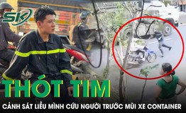 Thót tim clip chiến sĩ PCCC liều mình cứu học sinh ngay trước mũi xe container mất phanh