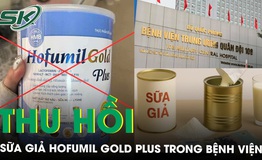 Bệnh viện Trung ương Qu&#226;n đội 108 thu hồi sữa giả Hofumil Gold Plus 