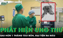 Ph&#225;t hiện ung thư đại tr&#224;ng x&#226;m lấn b&#224;ng quang sau hơn một th&#225;ng t&#225;o b&#243;n, đại tiện ra m&#225;u 