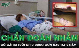 C&#244; g&#225;i 23 tuổi sốc khi ph&#225;t hiện ung thư sau 9 năm bị chẩn đo&#225;n nhầm
