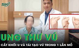 Cắt bỏ khối u ung thư v&#250; v&#224; t&#225;i tạo h&#236;nh thể v&#250; chỉ trong một lần mổ