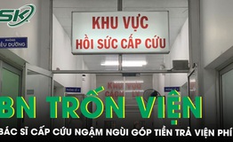 Bệnh nh&#226;n trốn viện: Nỗi buồn &#226;m thầm của y b&#225;c sĩ
