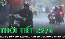 Thời tiết 22/6: Bắc Bộ mưa lớn k&#233;o d&#224;i, Nam Bộ mưa d&#244;ng chiều tối