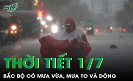Thời tiết 1/7: Bắc Bộ c&#243; mưa vừa, mưa to v&#224; d&#244;ng, cục bộ c&#243; nơi mưa rất to