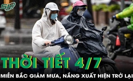 Thời tiết 4/7: Miền Bắc giảm mưa, nắng xuất hiện trở lại