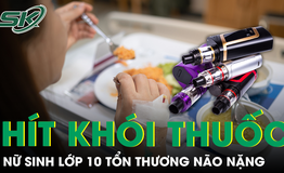 Nữ sinh lớp 10 tổn thương n&#227;o nặng v&#236; h&#237;t kh&#243;i thuốc l&#225; điện tử từ bạn c&#249;ng ph&#242;ng