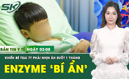 Bản Tin Y Tế 2/8: Giải m&#227; bệnh khiến b&#233; trai bị chẩn đo&#225;n nhầm, nhịn ăn suốt 1 th&#225;ng