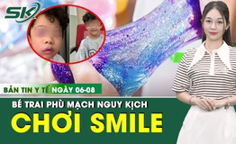 Bản tin Y tế 6/8: B&#233; trai ph&#249; mạch nguy kịch sau 30 ph&#250;t chơi slime