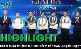 Highlight Lễ Trao giải Cuộc thi &#39;Cơ sở y tế Xanh - Sạch - Đẹp&#39;