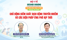Truyền hình trực tuyến: Chủ động kiểm soát dịch bệnh, ứng phó kịp thời