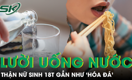 Nữ sinh 18 tuổi nhập viện trong đêm, thận gần như 'hóa đá' sau thời gian dài lười uống nước